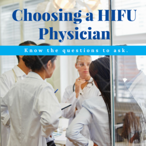 How to choose a HIFU physician